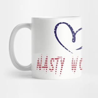 I LOVE NASTY WOMAN T-SHIRT Mug